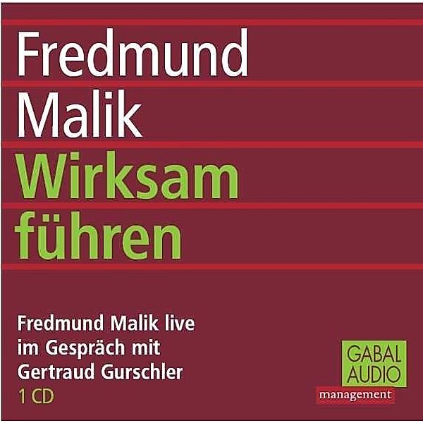 Dein Business - Wirksam führen (Audio),1 Audio-CD, Fredmund Malik