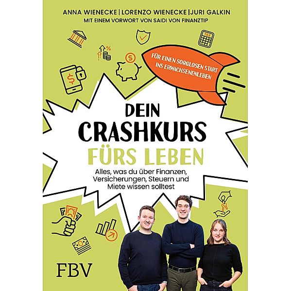 Dein Crashkurs fürs Leben, Lorenzo Wienecke, Anna Wienecke, Juri Galkin