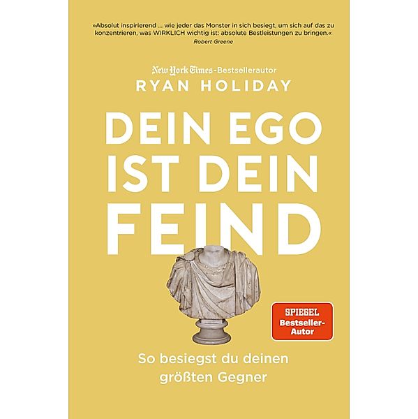 Dein Ego ist dein Feind, Ryan Holiday