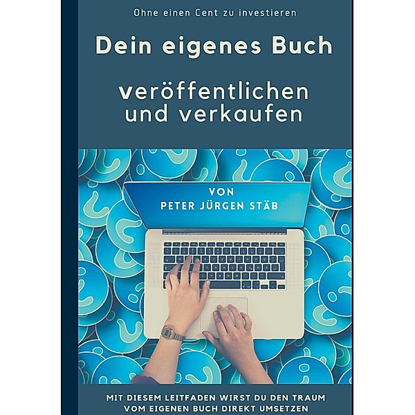 Dein eigenes Buch, Peter Jürgen Stäb