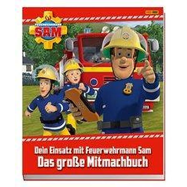 Dein Einsatz mit Feuerwehrmann Sam: Das große Mitmachbuch, Carolin Böttler