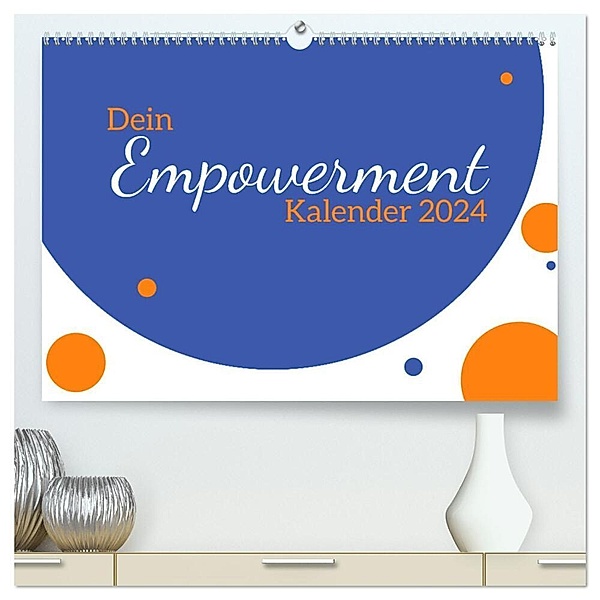 Dein Empowerment Kalender 2024 (hochwertiger Premium Wandkalender 2024 DIN A2 quer), Kunstdruck in Hochglanz, Calvendo