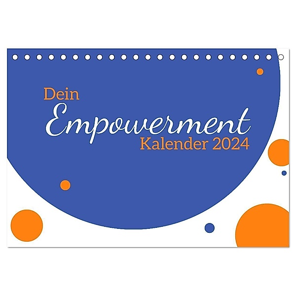 Dein Empowerment Kalender 2024 (Tischkalender 2024 DIN A5 quer), CALVENDO Monatskalender, Calvendo