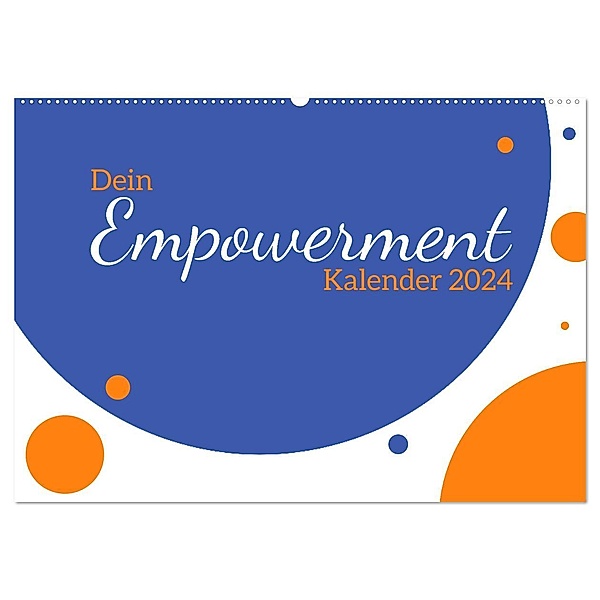 Dein Empowerment Kalender 2024 (Wandkalender 2024 DIN A2 quer), CALVENDO Monatskalender, Lucia Bethke