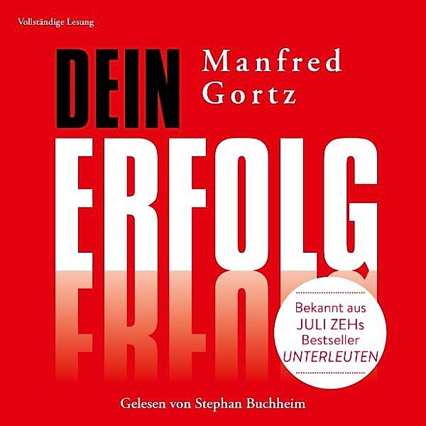 Dein Erfolg, Manfred Gortz