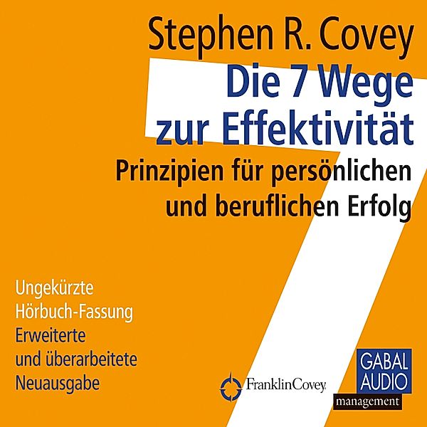 Dein Erfolg - Die 7 Wege zur Effektivität, Stephen R. Covey