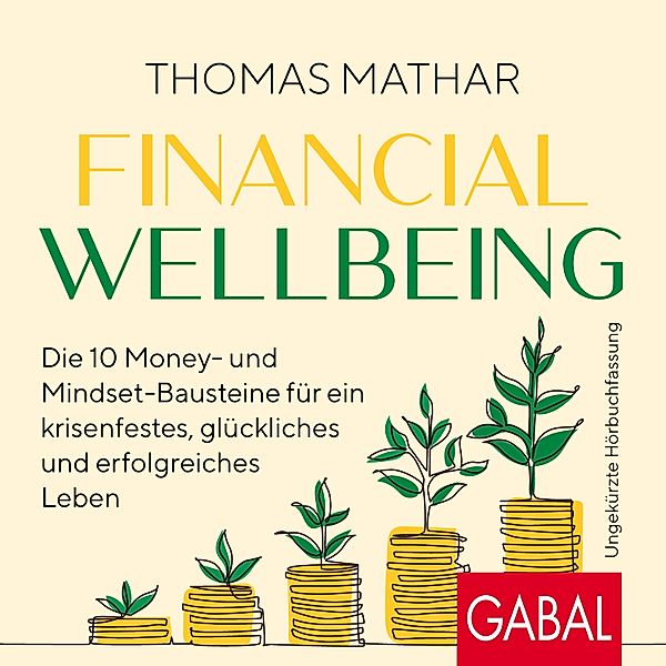 Dein Erfolg - Financial Wellbeing, Thomas Mathar