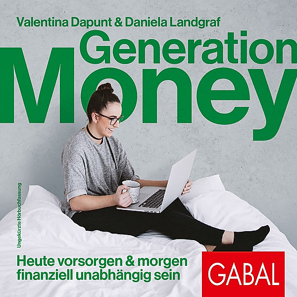 Dein Erfolg - Generation Money, Daniela Landgraf, Valentina Dapunt