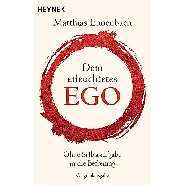 Dein erleuchtetes Ego, Matthias Ennenbach