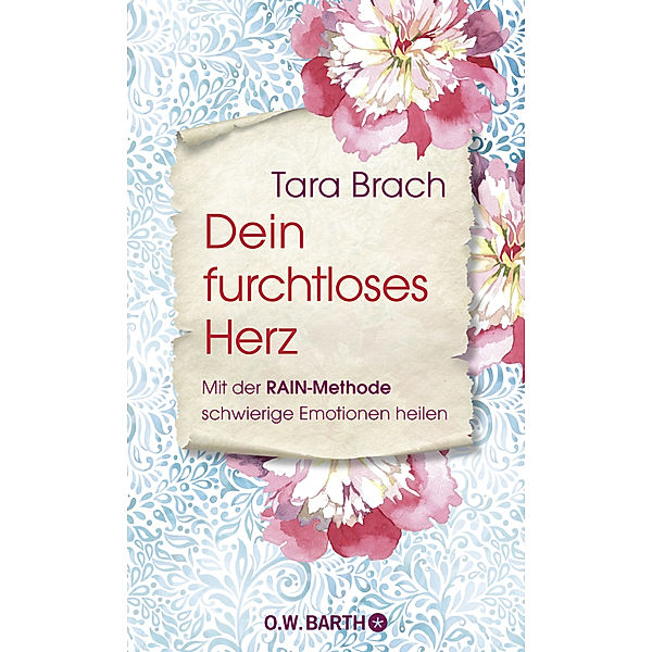 Dein furchtloses Herz, Tara Brach