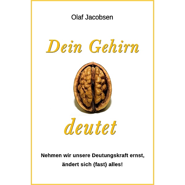 Dein Gehirn deutet, Olaf Jacobsen