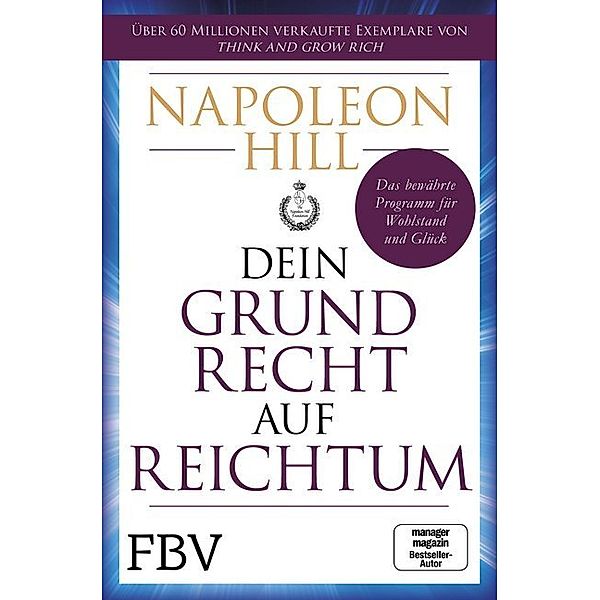 Dein Grundrecht auf Reichtum, Napoleon Hill