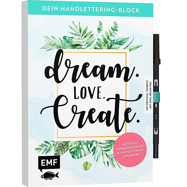 Dein Handlettering-Block - Dream. Love. Create. Mit original Tombow ABT Dual Brush Pen