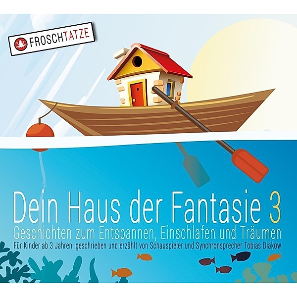 Dein Haus der Fantasie - Geschichten zum Entspannen, Einschlafen und Träumen, 1 Audio-CD, Tobias Diakow