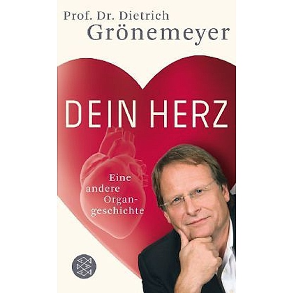 Dein Herz, Dietrich H. W. Grönemeyer