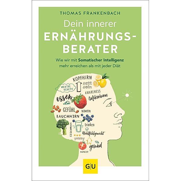 Dein innerer Ernährungsberater / GU Reader Körper, Geist & Seele, Thomas Frankenbach