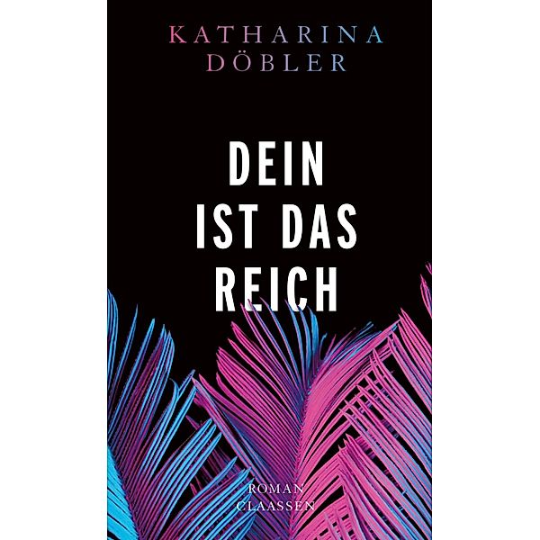 Dein ist das Reich, Katharina Döbler