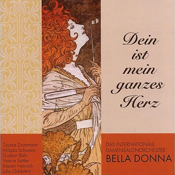 Dein Ist Mein Ganzes Herz, Bella Donna