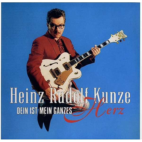 Dein Ist Mein Ganzes Herz (Vinyl), Heinz Rudolf Kunze