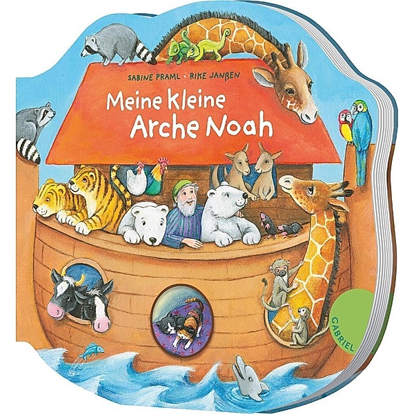 Dein kleiner Begleiter: Meine kleine Arche Noah, Sabine Praml