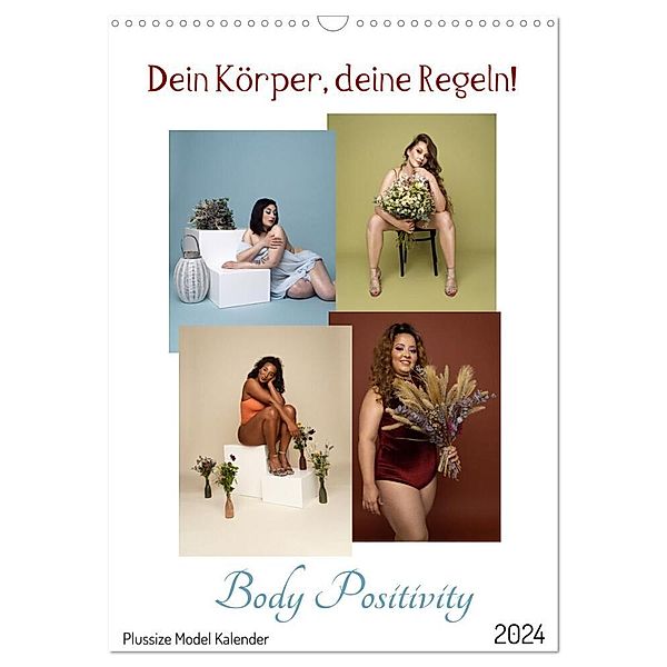 Dein Körper, deine Regeln! Body Positivity (Wandkalender 2024 DIN A3 hoch), CALVENDO Monatskalender, Sonntagsfotos, Elena & Klaus Albrecht