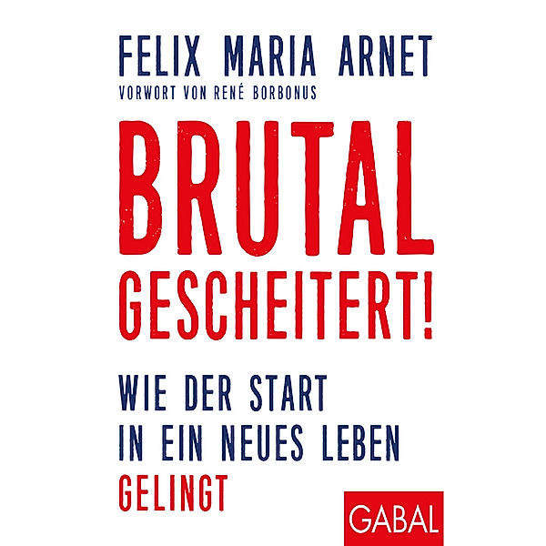 Dein Leben / Brutal gescheitert!, Felix Maria Arnet