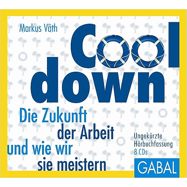 Dein Leben - Cooldown,8 Audio-CD, Markus Väth