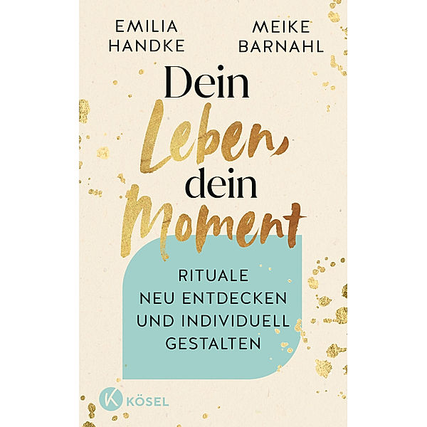 Dein Leben, dein Moment, Emilia Handke, Meike Barnahl