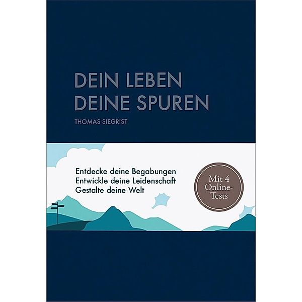 Dein Leben - Deine Spuren, Thomas Siegrist