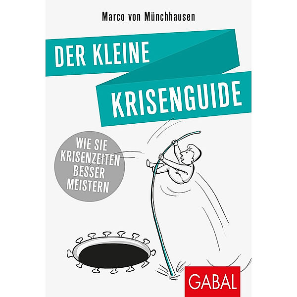 Dein Leben / Der kleine Krisenguide, Marco von Münchhausen