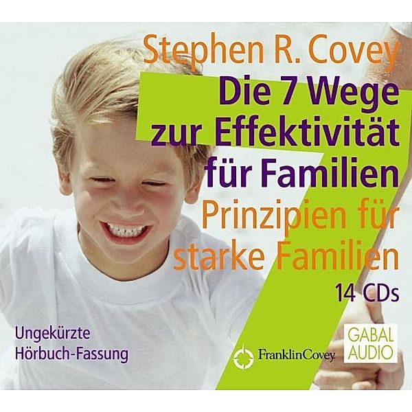 Dein Leben - Die 7 Wege zur Effektivität für Familien,14 Audio-CD, Stephen R. Covey