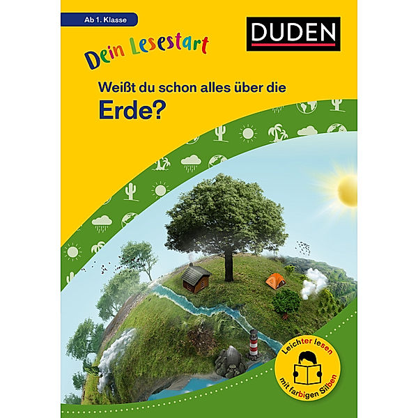 Dein Lesestart: Weisst du schon alles über die Erde? Ab 1. Klasse, Karolin Küntzel