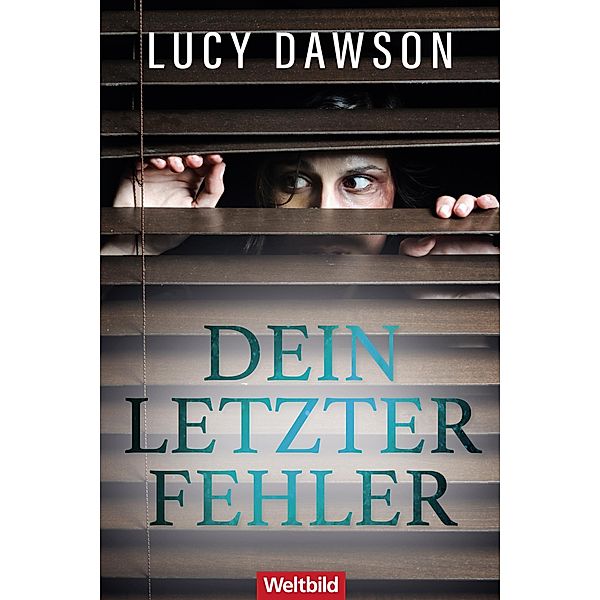 Dein letzter Fehler, Lucy Dawson