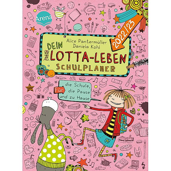 Dein Lotta-Leben. Schulplaner. Für die Schule, die Pause und zu Hause (2022/23), Alice Pantermüller, Daniela Kohl