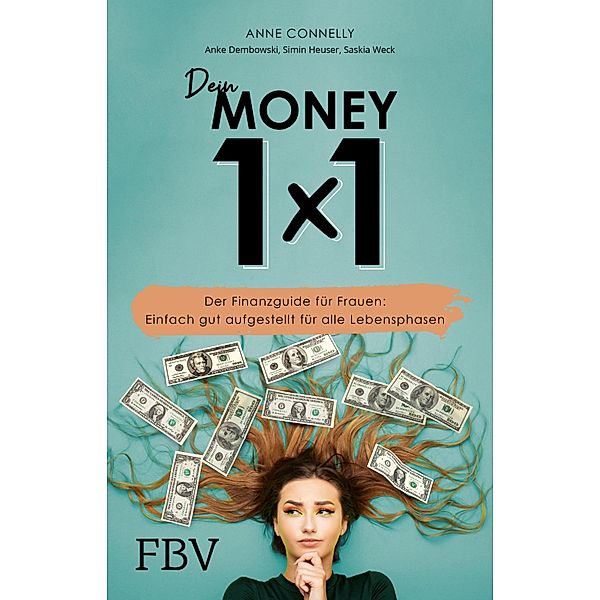 Dein Money 1x1, Anne Connelly, Anke Dembowski, Simin Heuser, Saskia Weck