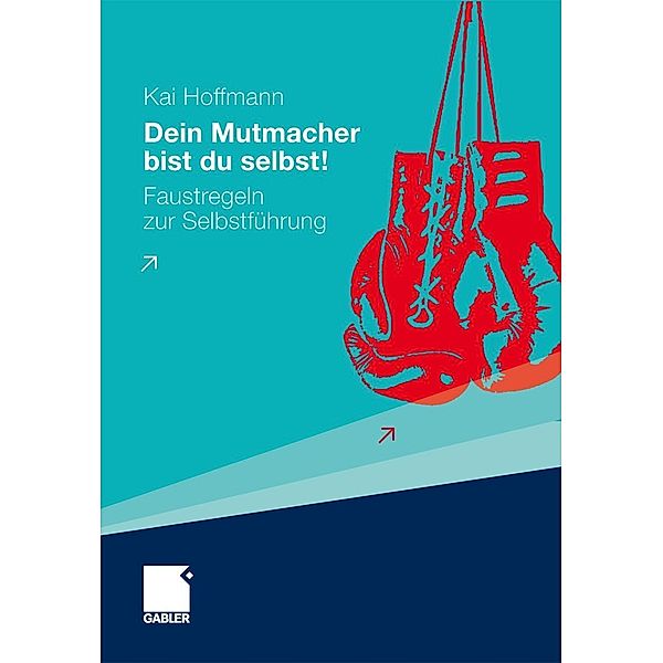 Dein Mutmacher bist du selbst!, Kai Hoffmann