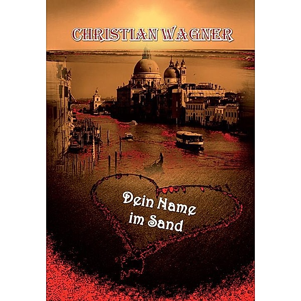 Dein Name im Sand, Christian Wagner