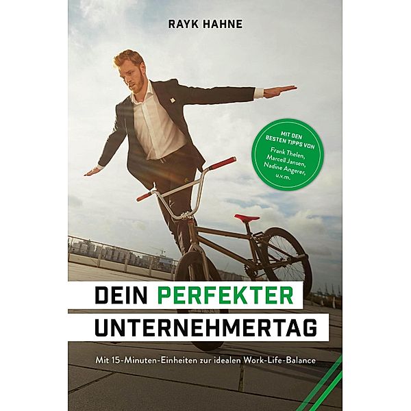 Dein perfekter Unternehmertag, Rayk Hahne