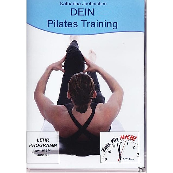 Dein Pilates Training - Katharina Jaehnichen, Katharina Jaehnichen