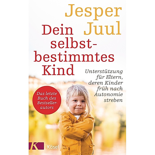 Dein selbstbestimmtes Kind, Jesper Juul