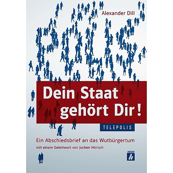 Dein Staat gehört Dir! (TELEPOLIS), Alexander Dill