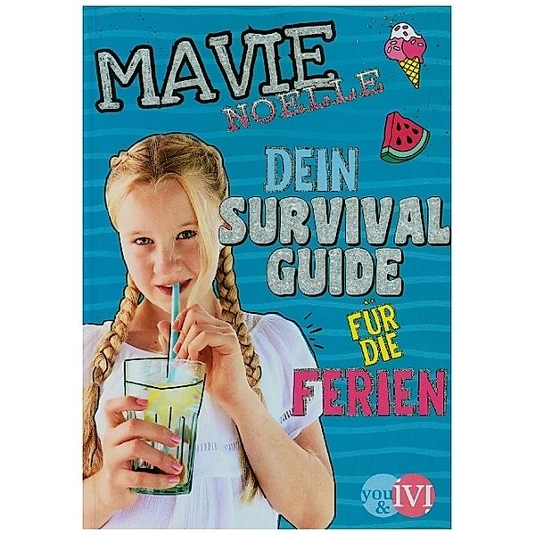 Dein Survival Guide für die Ferien, Mavie Noelle