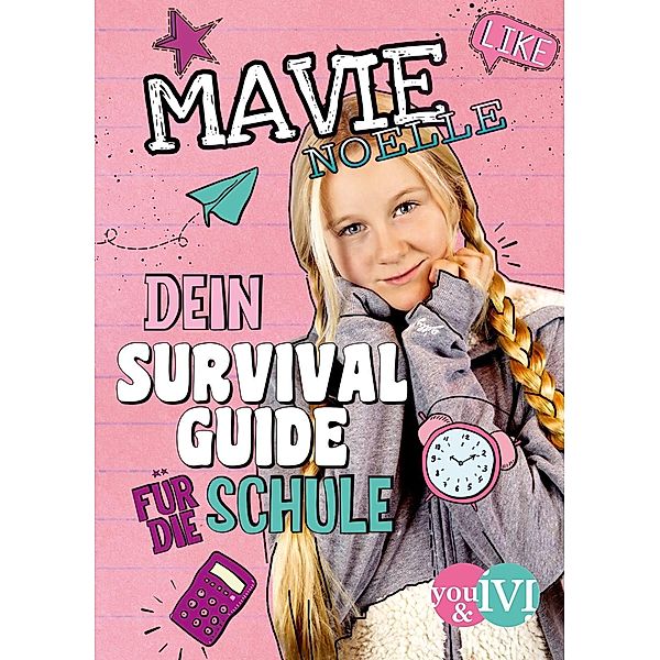 Dein Survival Guide für die Schule, Mavie Noelle