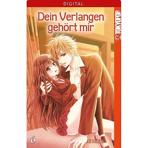 Dein Verlangen gehört mir Bd.6, Ai Hibiki