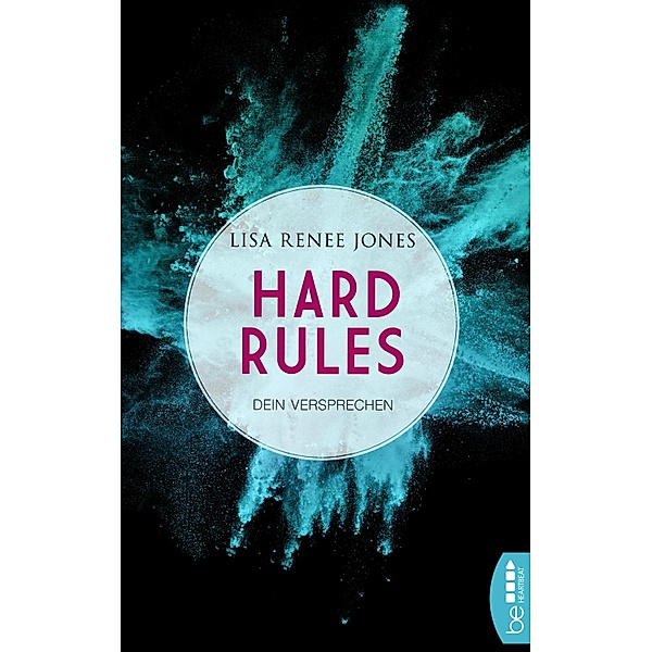 Dein Versprechen / Hard Rules Bd.3, Lisa Renee Jones