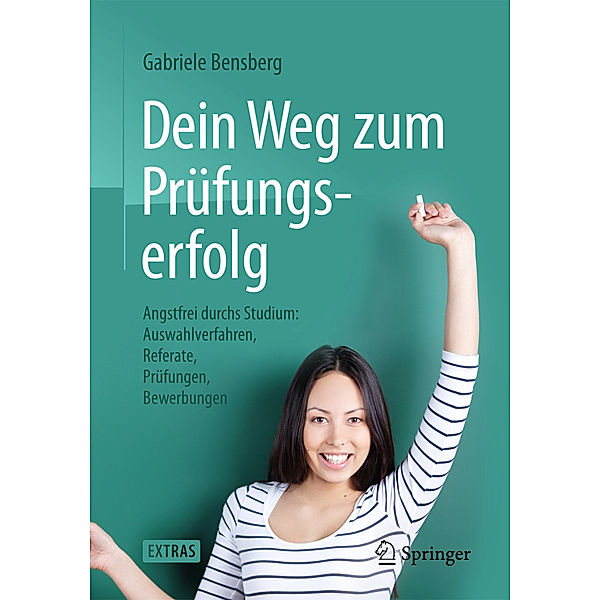 Dein Weg zum Prüfungserfolg, Gabriele Bensberg