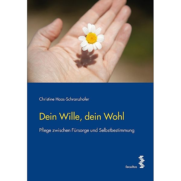 Dein Wille, dein Wohl, Christine Haas-Schranzhofer