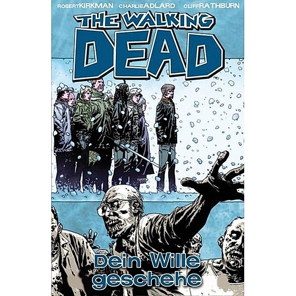 Dein Wille geschehe / The Walking Dead Bd.15, Robert Kirkman