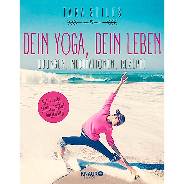 Dein Yoga, dein Leben, Tara Stiles