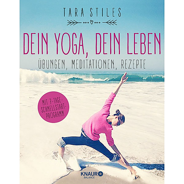 Dein Yoga, dein Leben, Tara Stiles